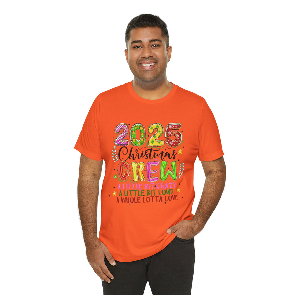 2025 Christmas Crew T-Shirt, Funny Family Holiday Matching Tee, Colorful Festive Graphic Shirt, Xmas Party Outfit for Group