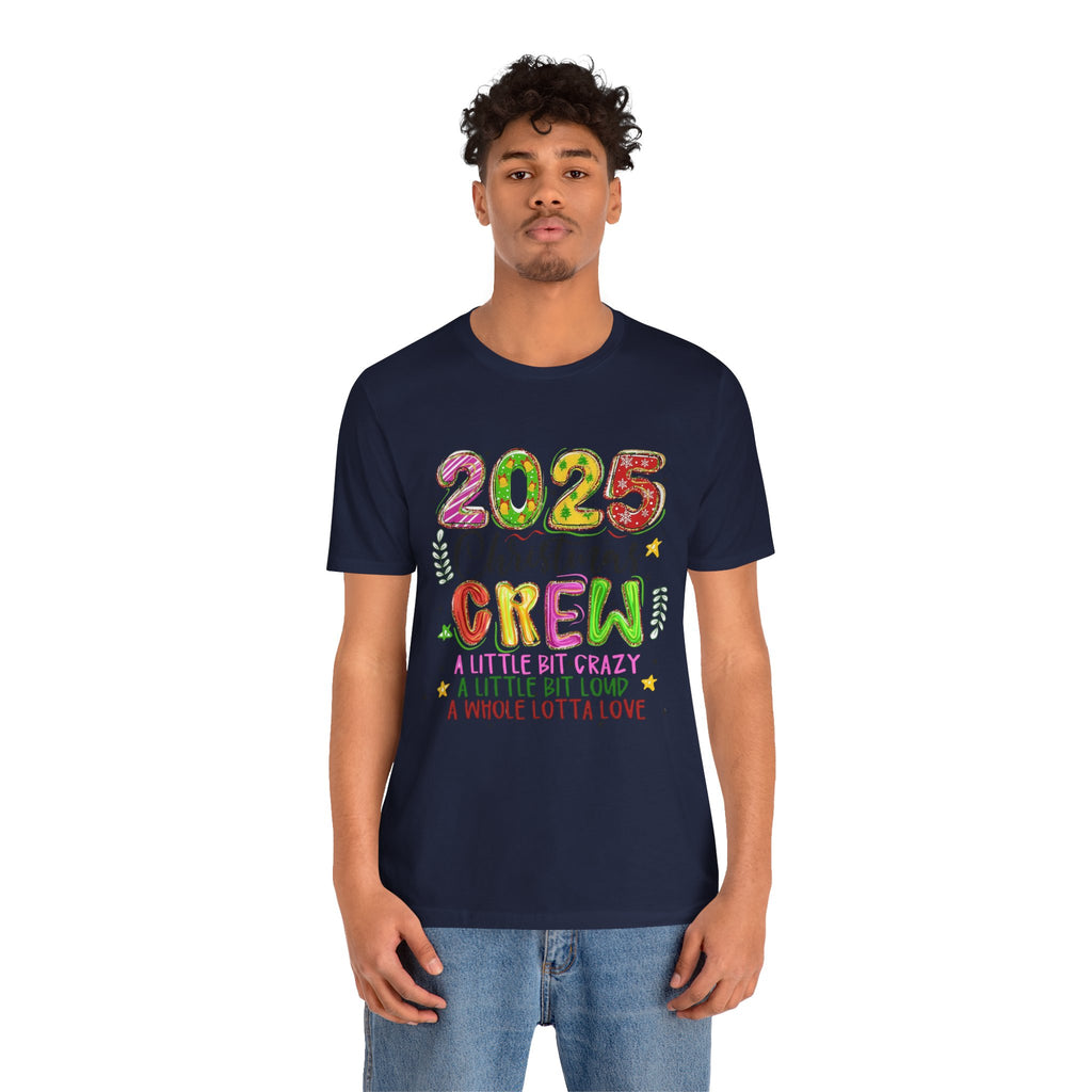2025 Christmas Crew T-Shirt, Funny Family Holiday Matching Tee, Colorful Festive Graphic Shirt, Xmas Party Outfit for Group