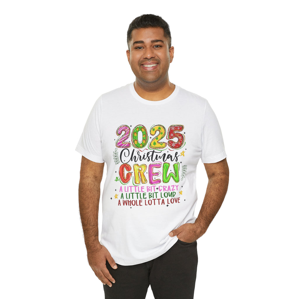 2025 Christmas Crew T-Shirt, Funny Family Holiday Matching Tee, Colorful Festive Graphic Shirt, Xmas Party Outfit for Group