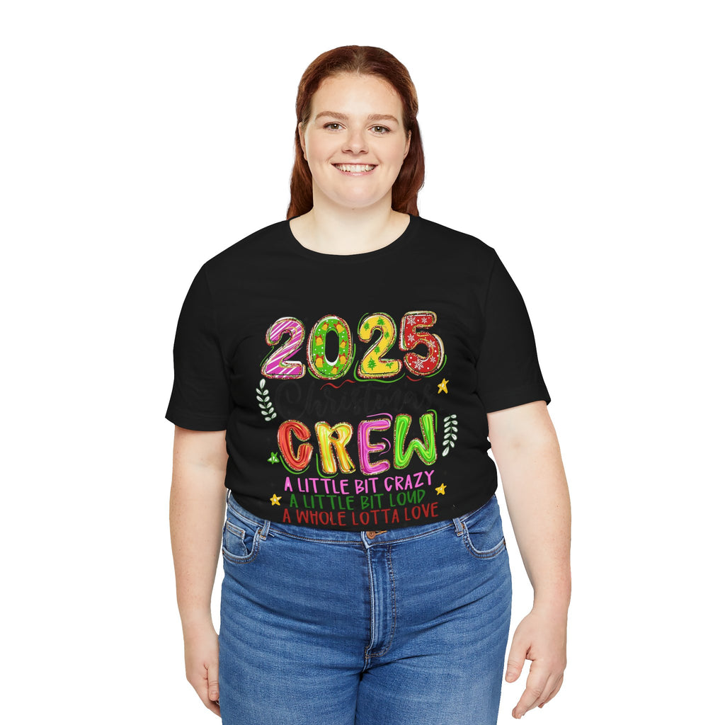 2025 Christmas Crew T-Shirt, Funny Family Holiday Matching Tee, Colorful Festive Graphic Shirt, Xmas Party Outfit for Group