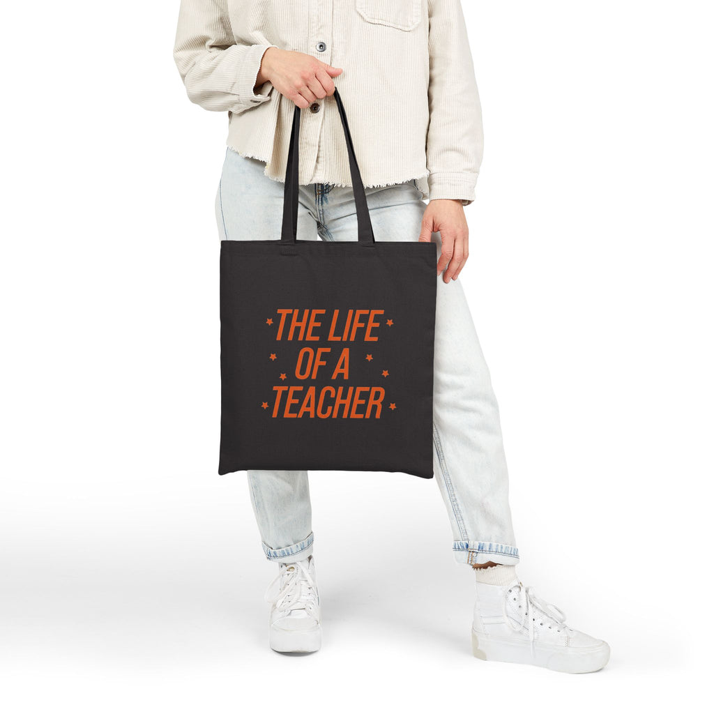 The Life of a Teacher Tote Bag, Funny Teacher Quote Bag, Gift for Educators, Back to School Teacher Appreciation Tote, Teaching Life Bag