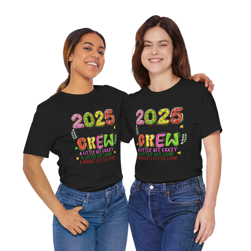 2025 Christmas Crew T-Shirt, Funny Family Holiday Matching Tee, Colorful Festive Graphic Shirt, Xmas Party Outfit for Group