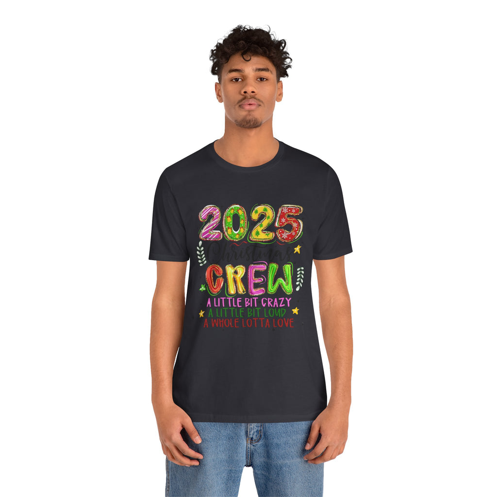 2025 Christmas Crew T-Shirt, Funny Family Holiday Matching Tee, Colorful Festive Graphic Shirt, Xmas Party Outfit for Group